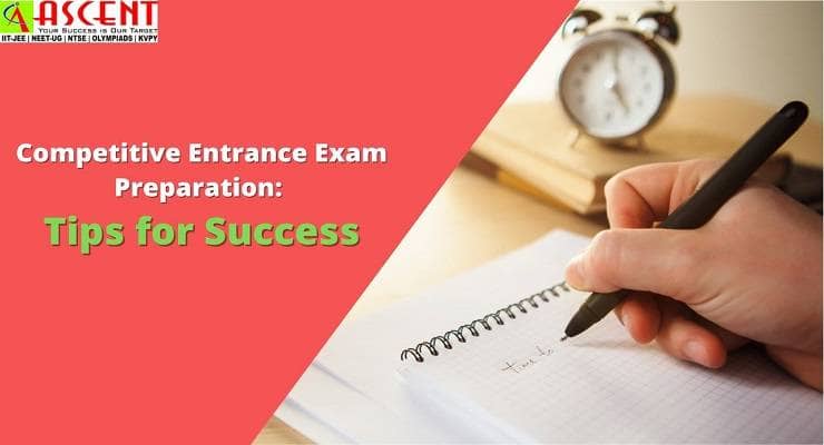 Competitive Entrance Exam Preparation Tips for Success