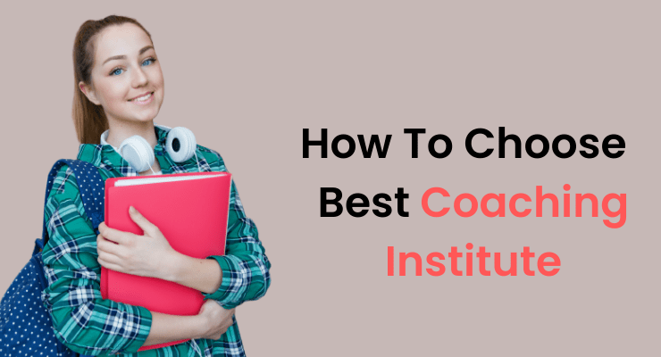 How To Choose Best Coaching