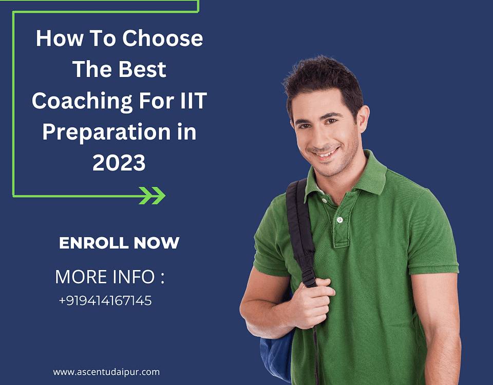 How to choose best coaching for IIT Preparation in 2023